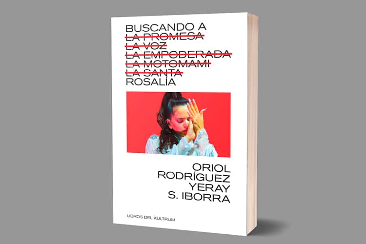 Llega “Buscando a Rosalía”, primera biografía de la estrella mundial