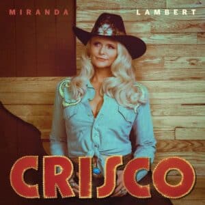 'Crisco' av Miranda Lambert kommer inn med knyttneven